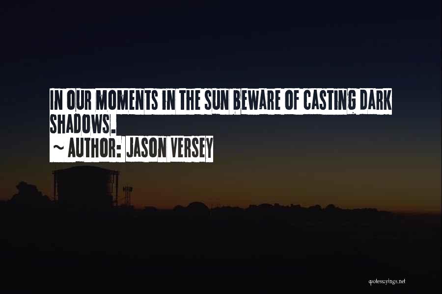 Jason Versey Quotes 167918