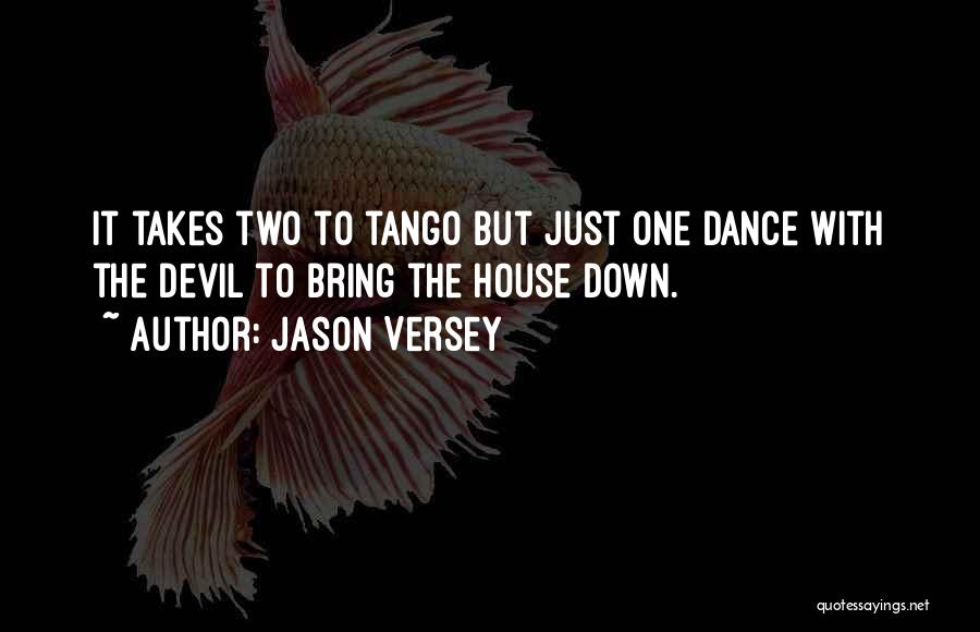 Jason Versey Quotes 294862