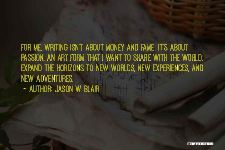 Jason W. Blair Quotes 1168858