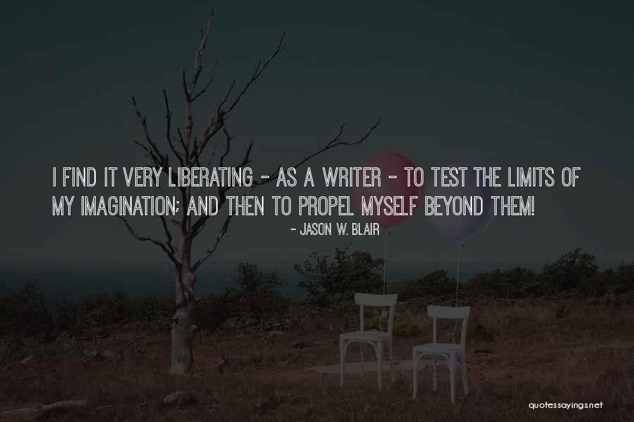 Jason W. Blair Quotes 1447645 Jason W. Blair Quotes 1447645
