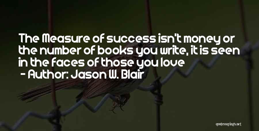 Jason W. Blair Quotes 1466299
