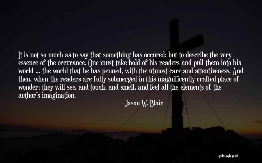 Jason W. Blair Quotes 195551 Jason W. Blair Quotes 195551