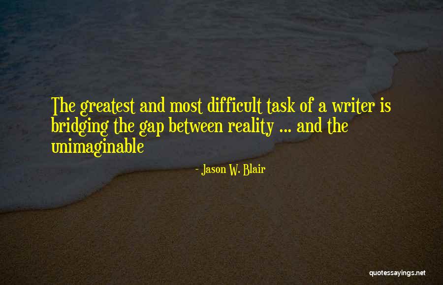 Jason W. Blair Quotes 455018 Jason W. Blair Quotes 455018