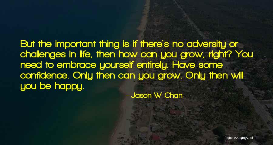 Jason W Chan Quotes 1238492