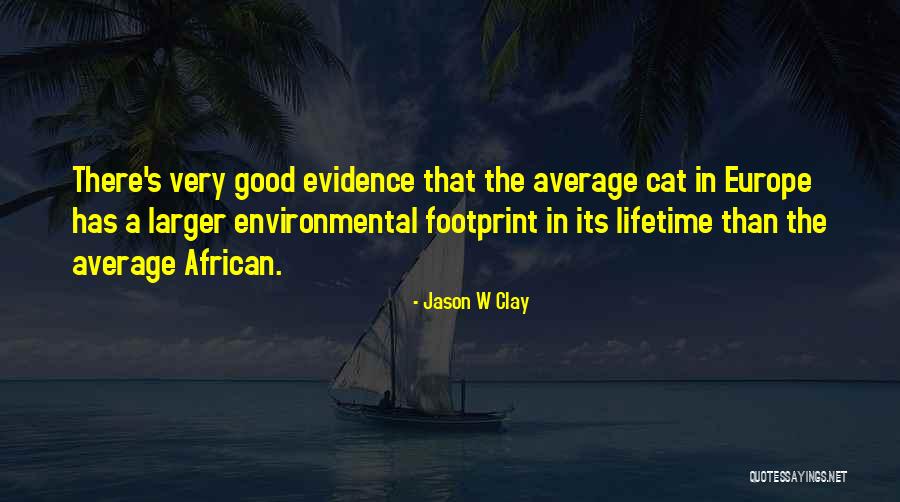 Jason W Clay Quotes 603967