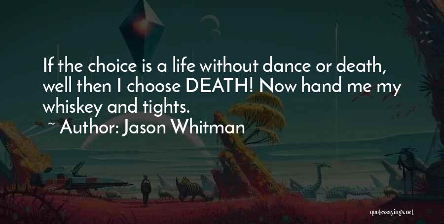 Jason Whitman Quotes 635696