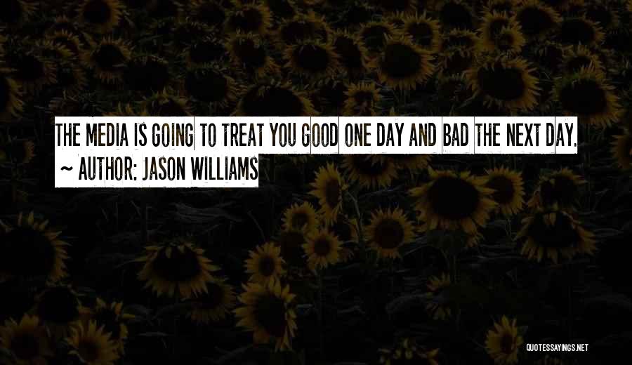 Jason Williams Quotes 225271