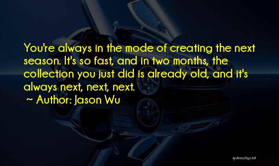 Jason Wu Quotes 1420424