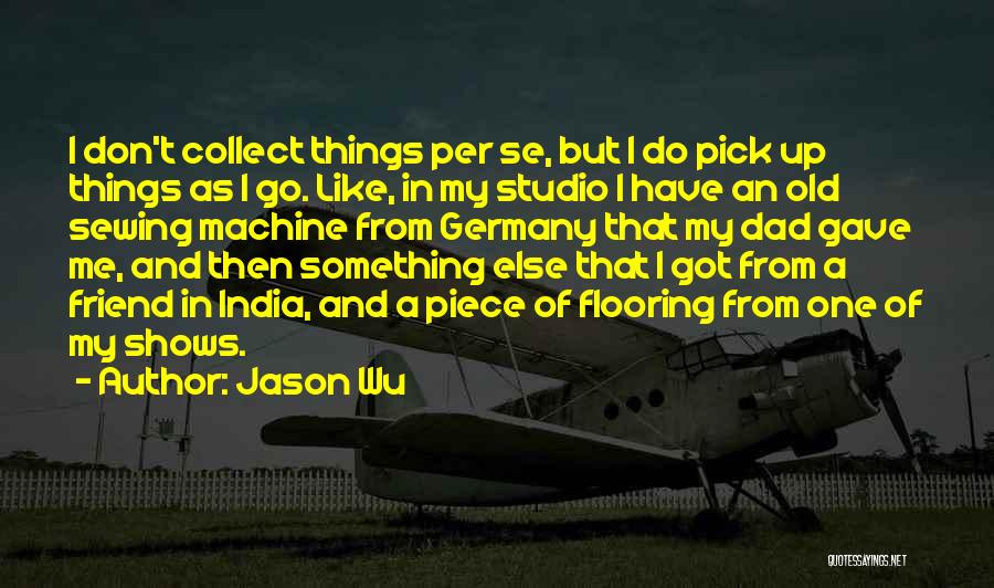 Jason Wu Quotes 1497880