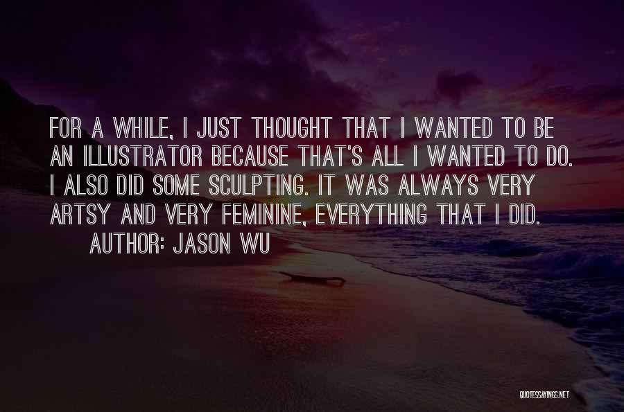 Jason Wu Quotes 1633939