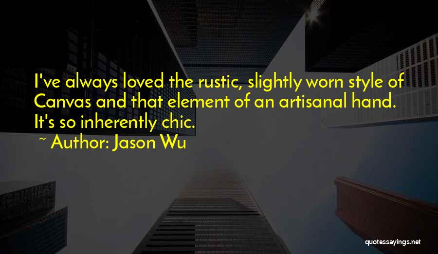 Jason Wu Quotes 1764808