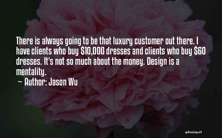 Jason Wu Quotes 2030269