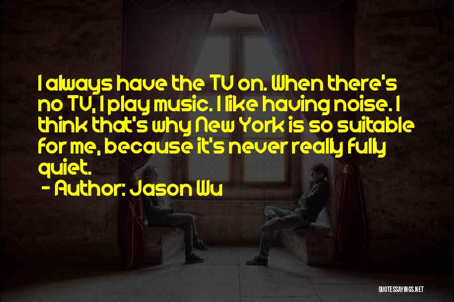 Jason Wu Quotes 2221144