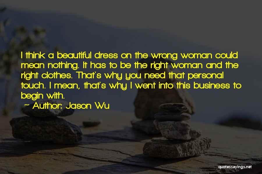 Jason Wu Quotes 246630