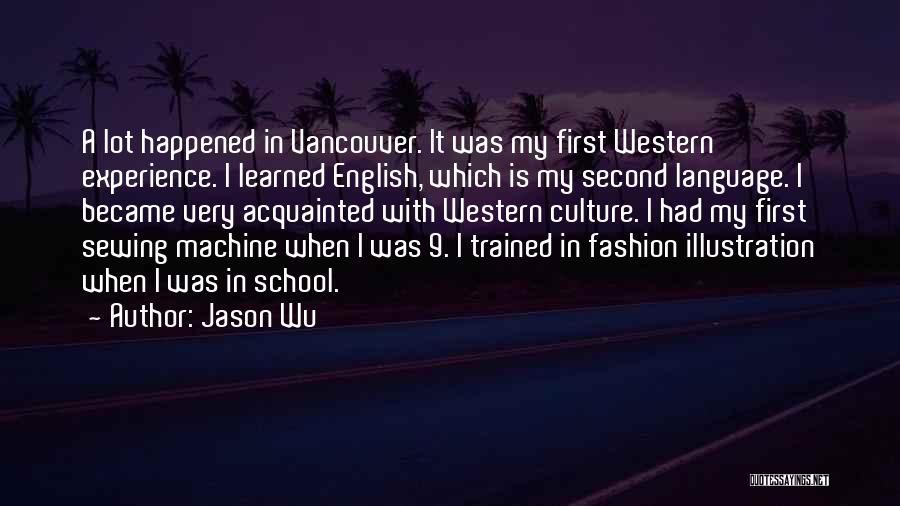 Jason Wu Quotes 324583