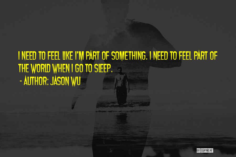 Jason Wu Quotes 339688