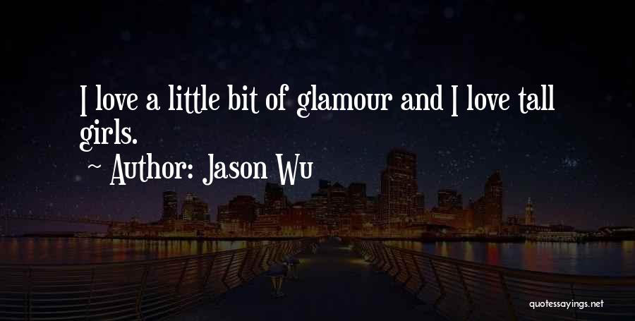 Jason Wu Quotes 360925