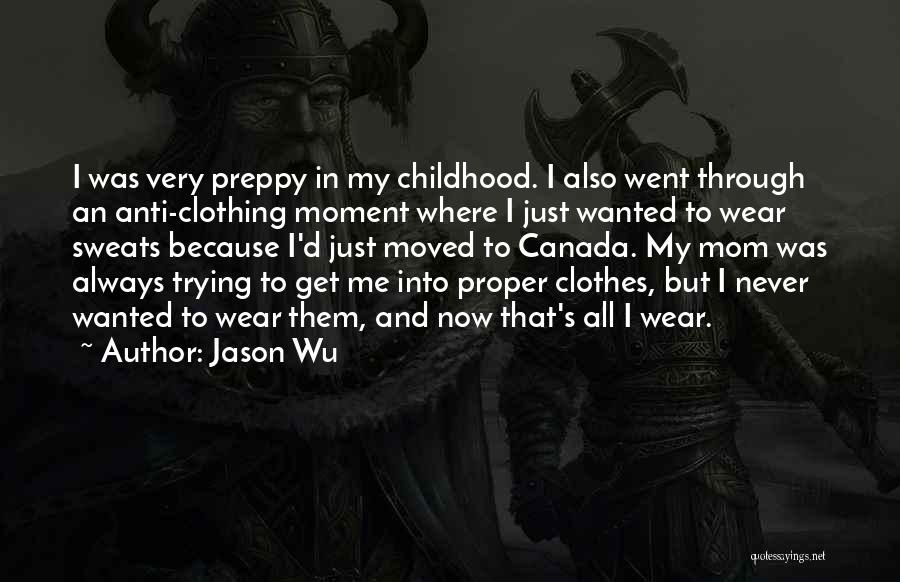 Jason Wu Quotes 561815