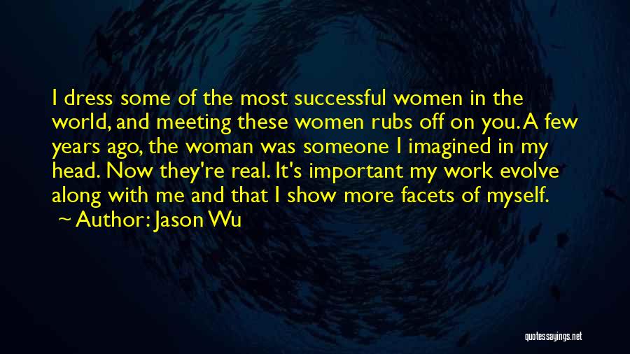 Jason Wu Quotes 875162