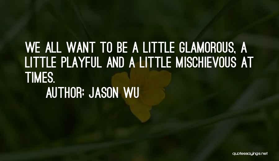 Jason Wu Quotes 930413