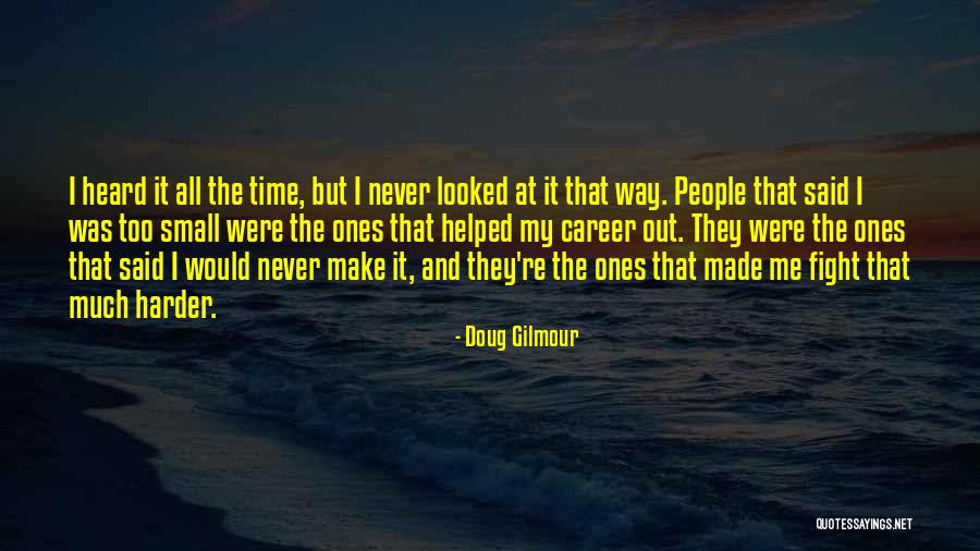 Jasones Quotes By Doug Gilmour Jasones Quotes By Doug Gilmour
