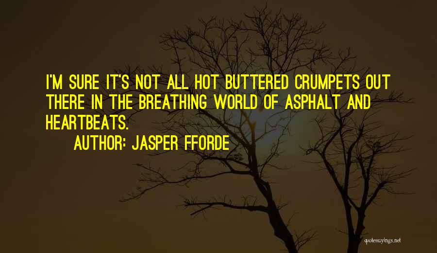 Jasper Fforde Quotes 1625200