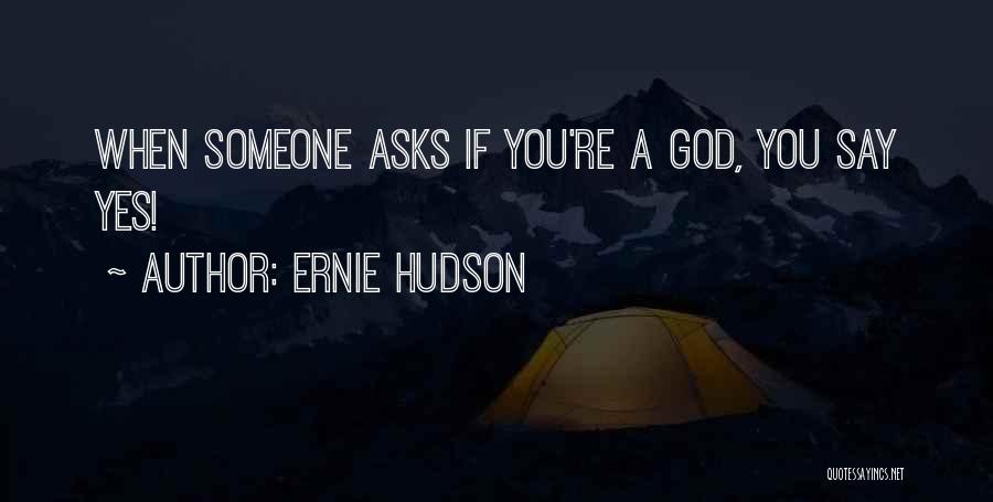 Jaspersen Thornton Quotes By Ernie Hudson