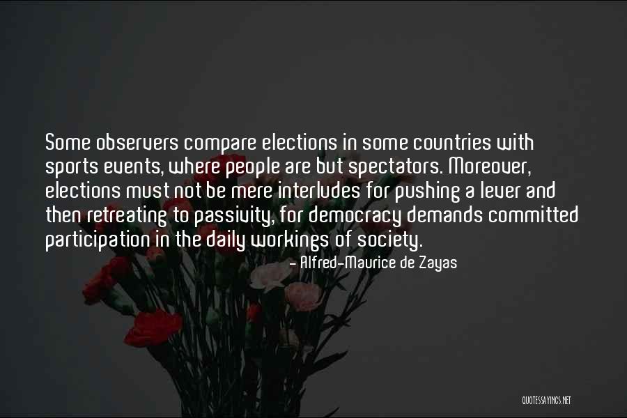 Jaspreet Grewal Quotes By Alfred-Maurice De Zayas Jaspreet Grewal Quotes By Alfred-Maurice De Zayas
