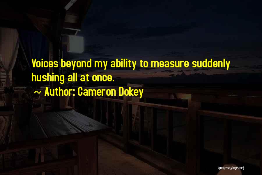 Jasser Khmiri Quotes By Cameron Dokey