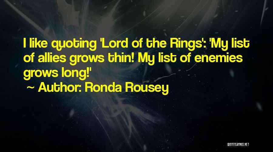 Jasser Khmiri Quotes By Ronda Rousey