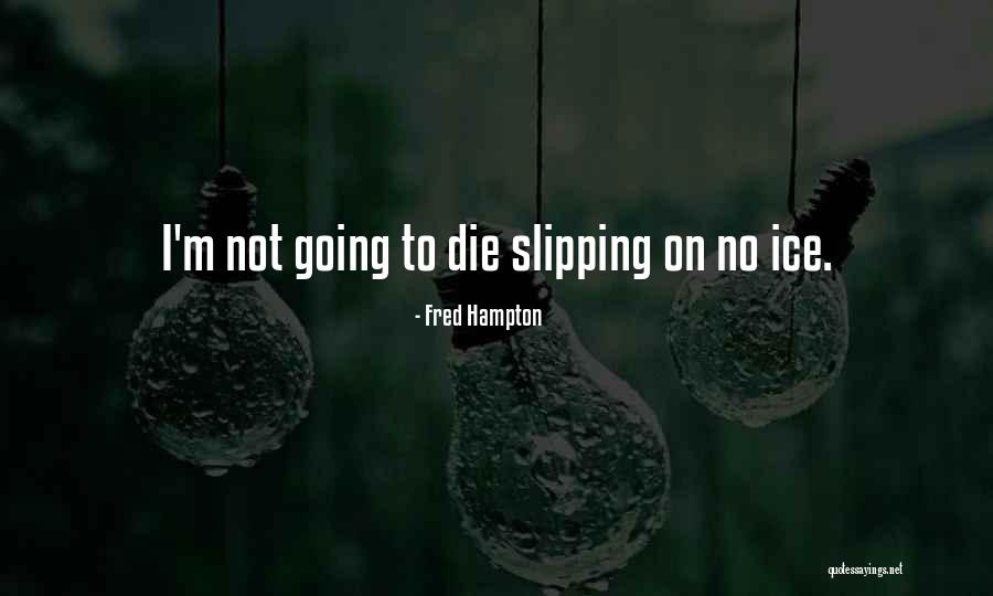 Jastar Quotes By Fred Hampton Jastar Quotes By Fred Hampton