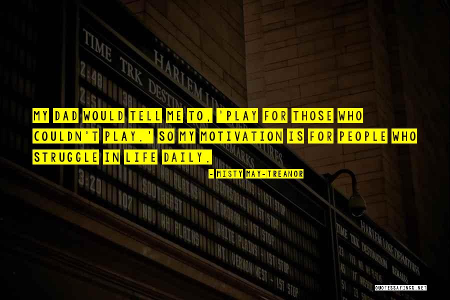 Jaston Bearstail Quotes By Misty May-Treanor Jaston Bearstail Quotes By Misty May-Treanor