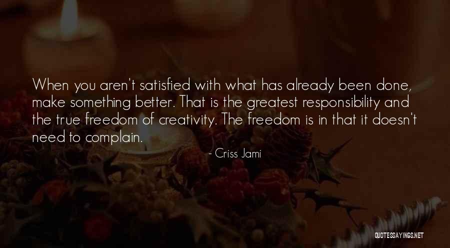 Jastrzab Golebiarz Quotes By Criss Jami Jastrzab Golebiarz Quotes By Criss Jami