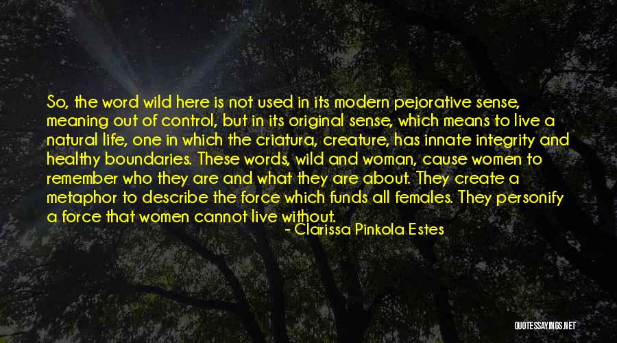 Jasus Edwardsii Quotes By Clarissa Pinkola Estes Jasus Edwardsii Quotes By Clarissa Pinkola Estes