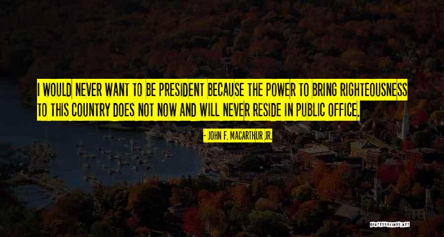 Jasvinder White Modern Quotes By John F. MacArthur Jr. Jasvinder White Modern Quotes By John F. MacArthur Jr.