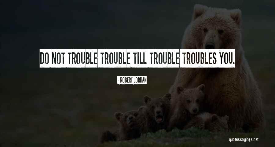 Jasvinder White Modern Quotes By Robert Jordan Jasvinder White Modern Quotes By Robert Jordan