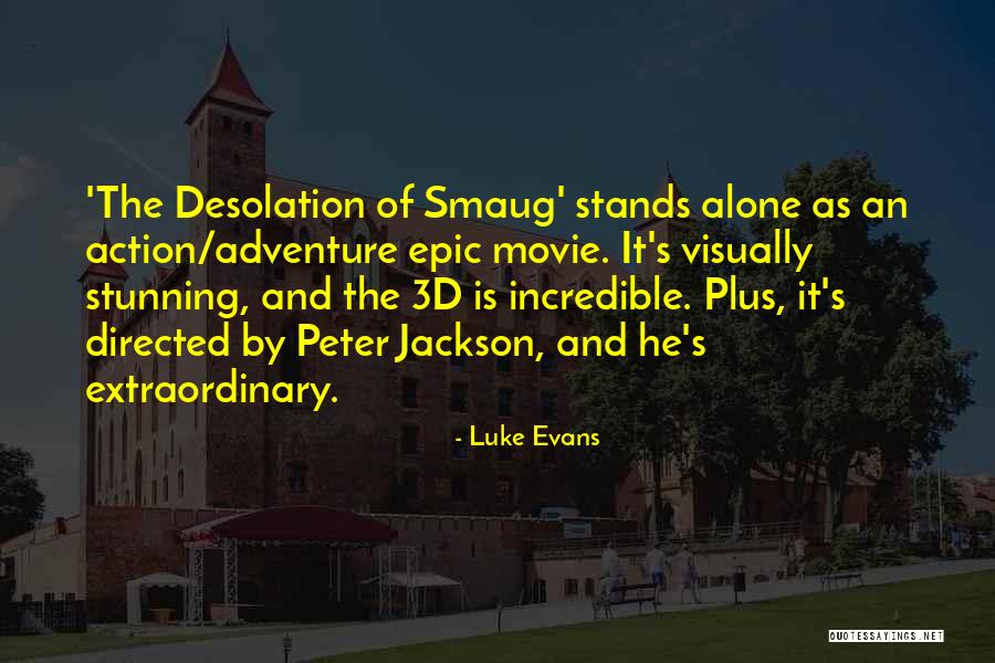 Jatarius Anderson Quotes By Luke Evans Jatarius Anderson Quotes By Luke Evans
