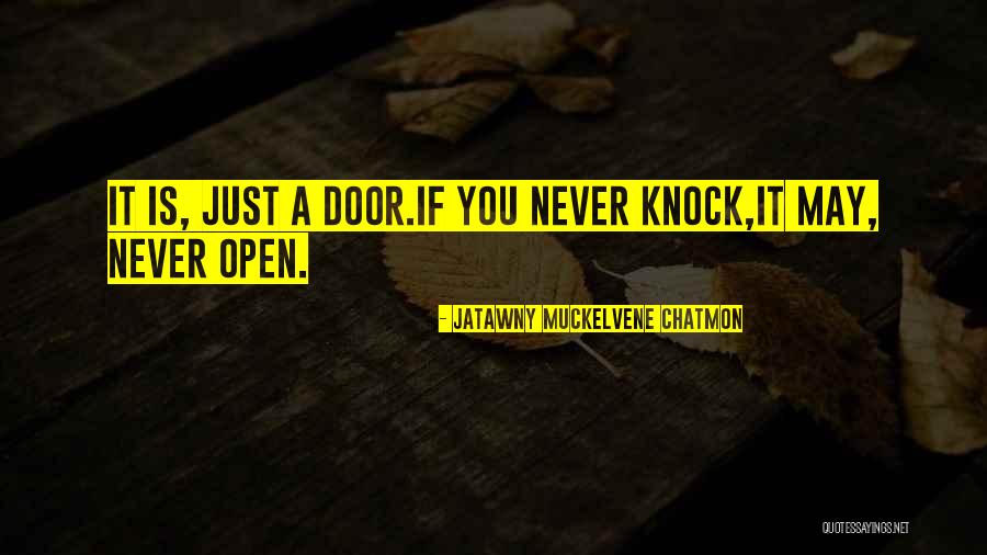 JaTawny Muckelvene Chatmon Quotes 1332561 JaTawny Muckelvene Chatmon Quotes 1332561