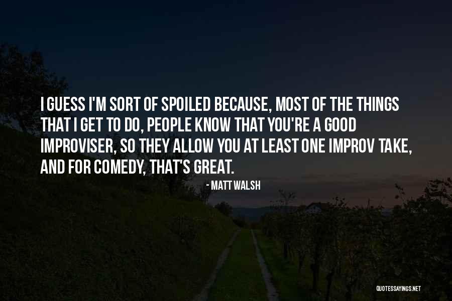 Jates Construction Quotes By Matt Walsh Jates Construction Quotes By Matt Walsh