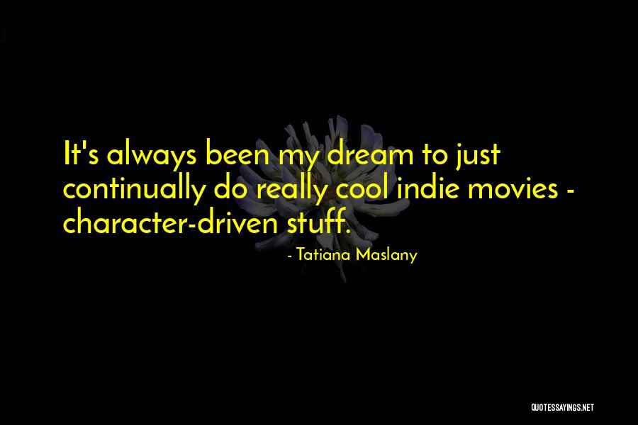 Jathan Nagrodski Quotes By Tatiana Maslany Jathan Nagrodski Quotes By Tatiana Maslany