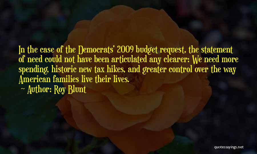 Jatkuva Ysk Quotes By Roy Blunt