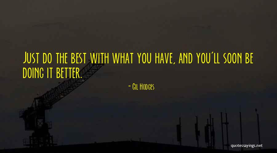 Jatomi Quotes By Gil Hodges