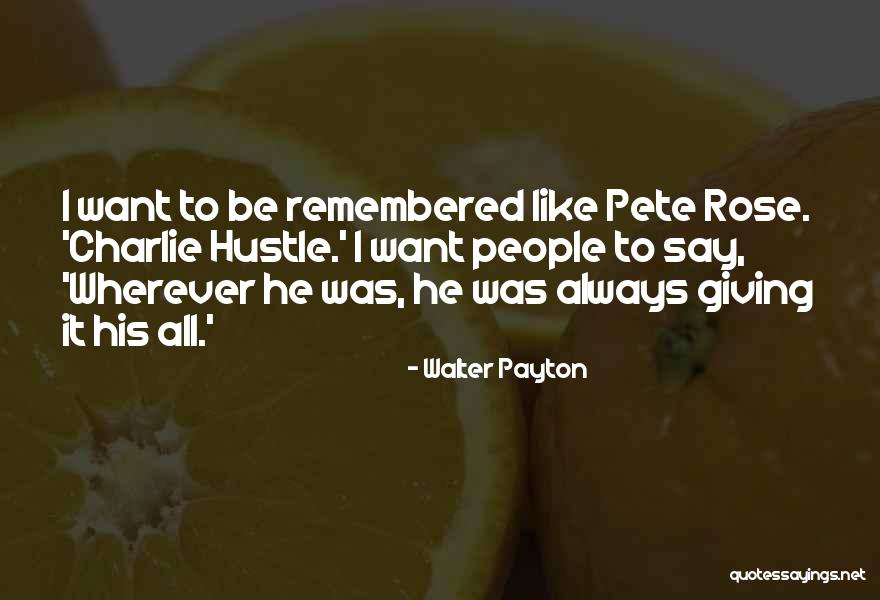 Jatt Funny Quotes By Walter Payton Jatt Funny Quotes By Walter Payton