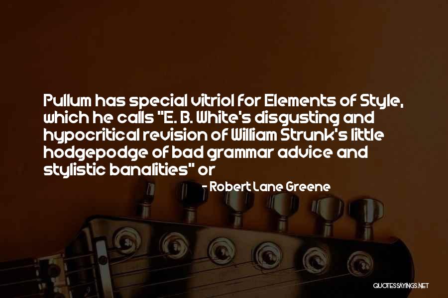 Jatta Shreaam Quotes By Robert Lane Greene Jatta Shreaam Quotes By Robert Lane Greene