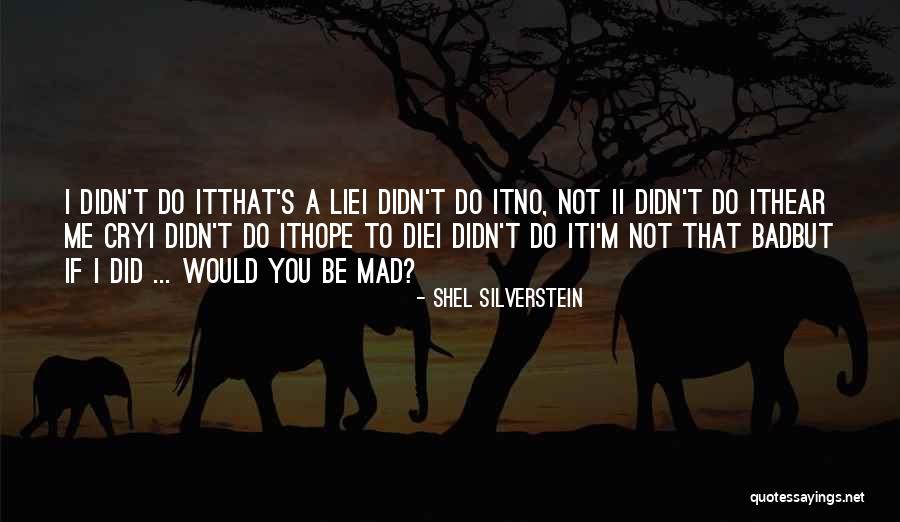 Jaturong Siriprasirt Quotes By Shel Silverstein Jaturong Siriprasirt Quotes By Shel Silverstein