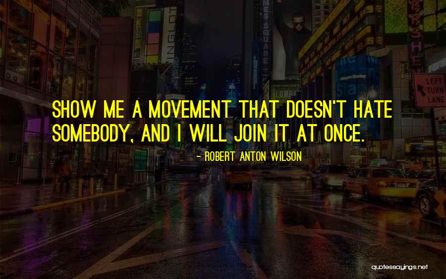 Jauhelihakastike Quotes By Robert Anton Wilson Jauhelihakastike Quotes By Robert Anton Wilson