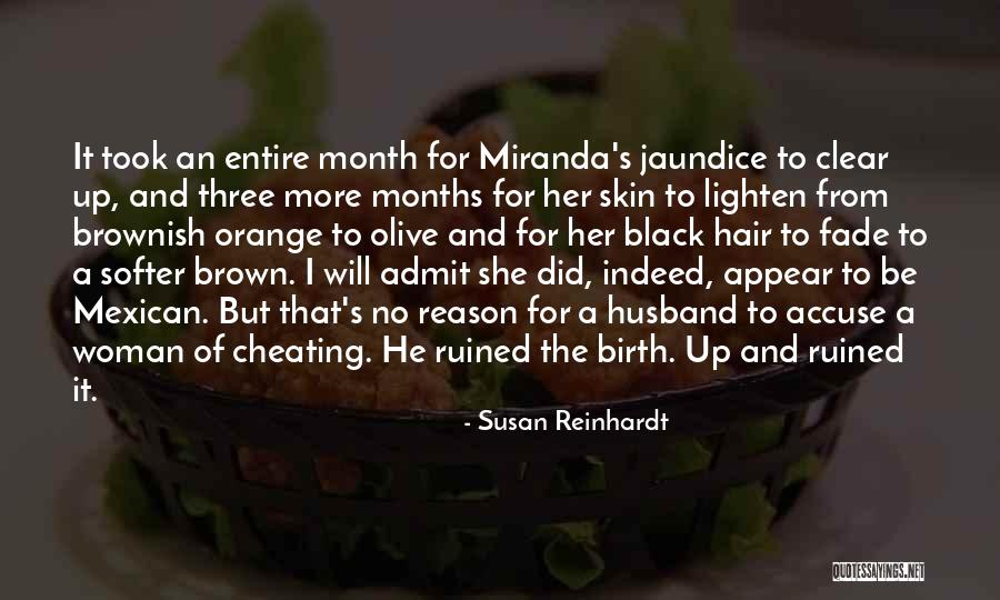 Jaundice Quotes By Susan Reinhardt