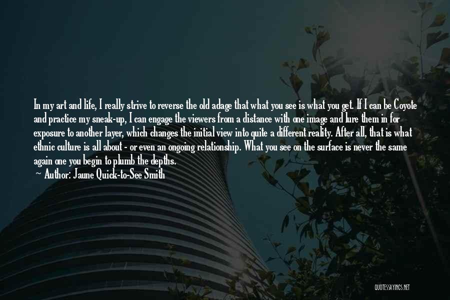Jaune Quick-to-See Smith Quotes 2200014 Jaune Quick-to-See Smith Quotes 2200014