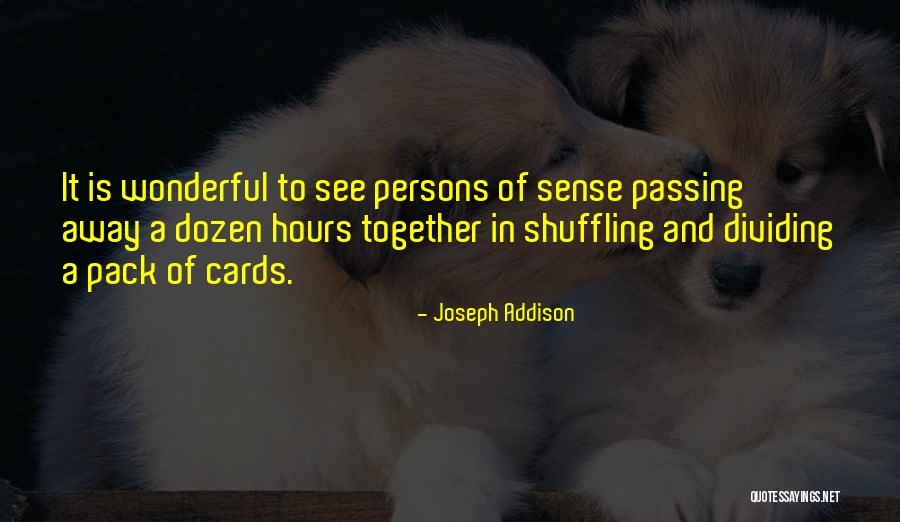 Jauneth Quotes By Joseph Addison Jauneth Quotes By Joseph Addison