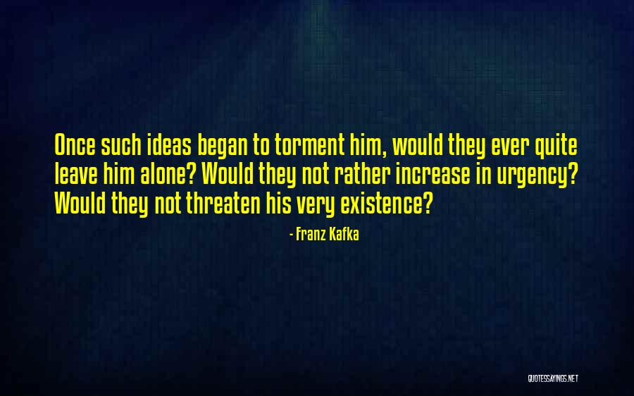 Jauns Meness Quotes By Franz Kafka Jauns Meness Quotes By Franz Kafka